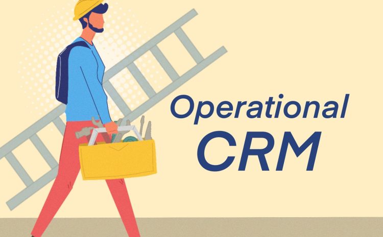 Operasyonel Crm